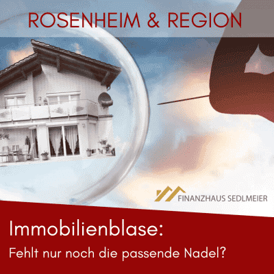 Immobilienpreisblase Rosenheim